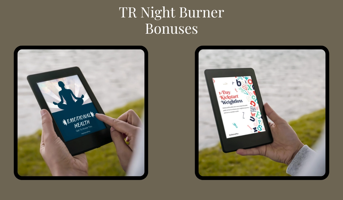 TR Night Burner Bonuses